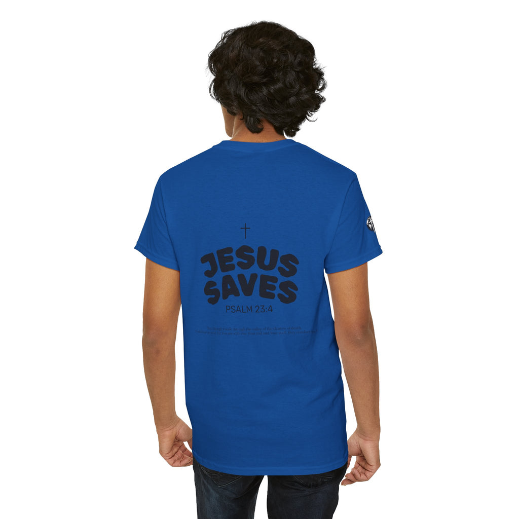 Les Enfants de Dieu Tee - Jesus Saves Tee - Psalm 23:4
