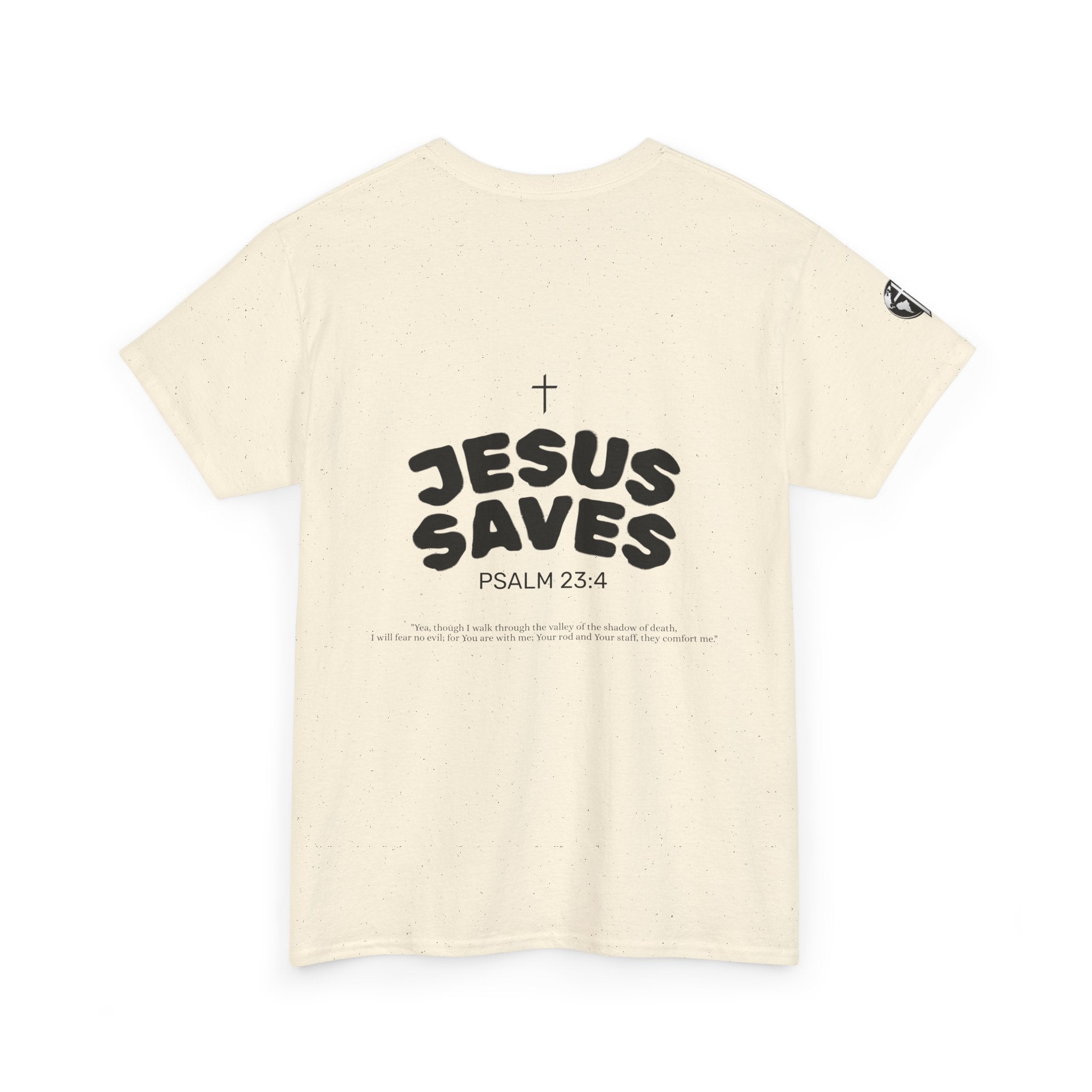 Les Enfants de Dieu Tee - Jesus Saves Tee - Psalm 23:4
