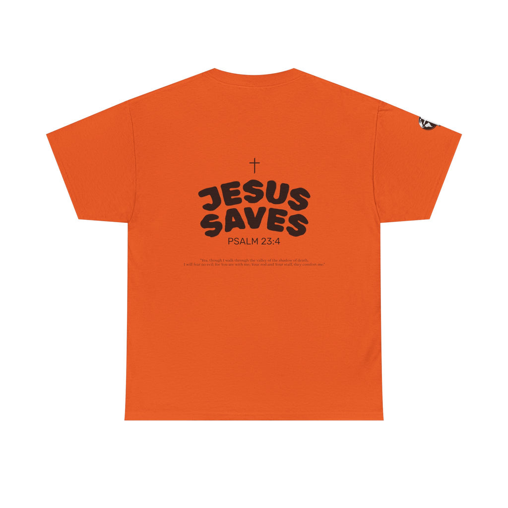 Les Enfants de Dieu Tee - Jesus Saves Tee - Psalm 23:4
