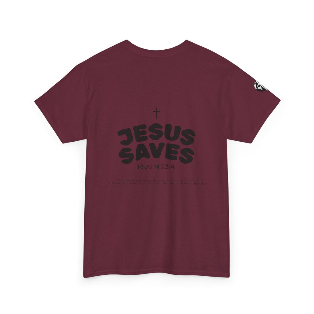 Les Enfants de Dieu Tee - Jesus Saves Tee - Psalm 23:4