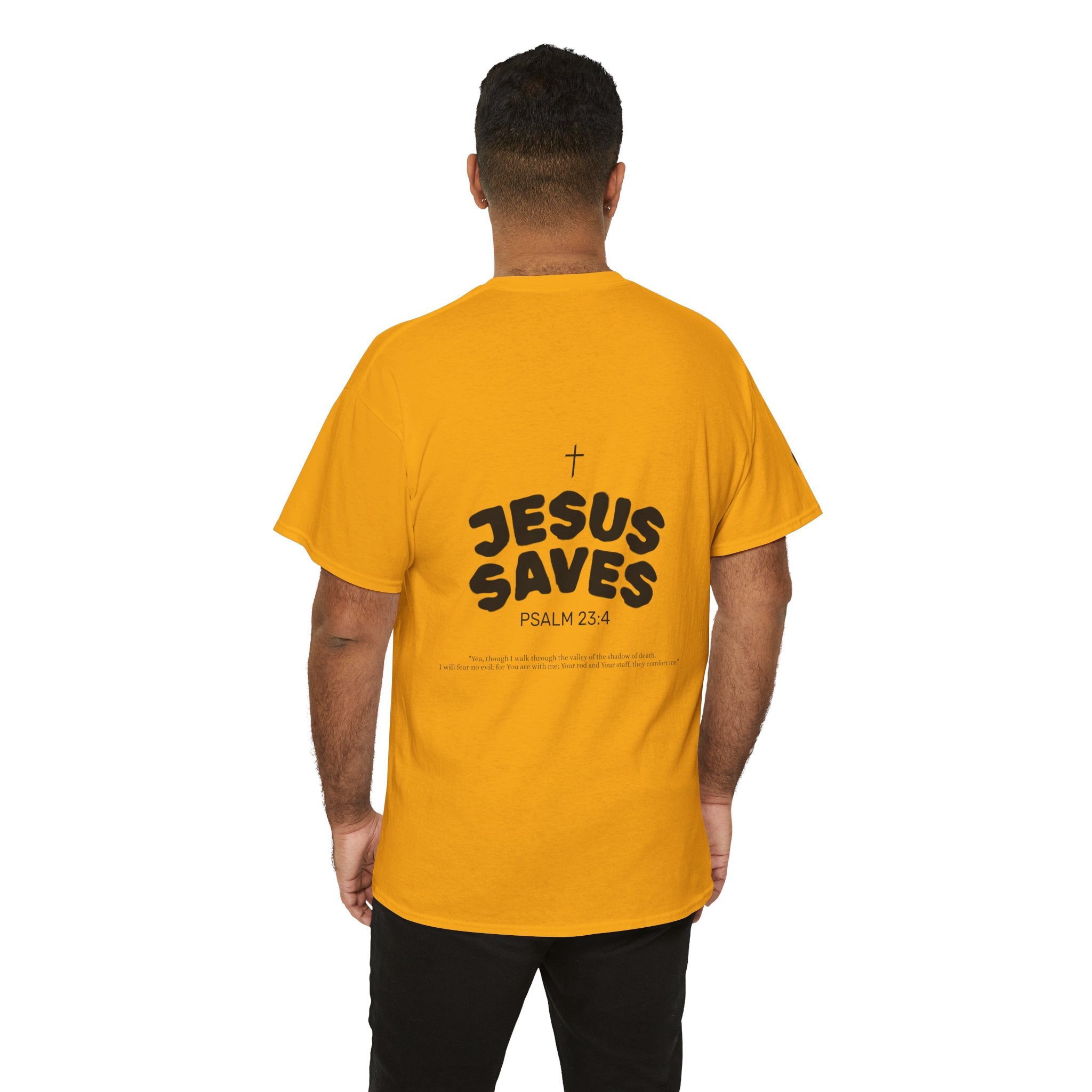 Les Enfants de Dieu Tee - Jesus Saves Tee - Psalm 23:4