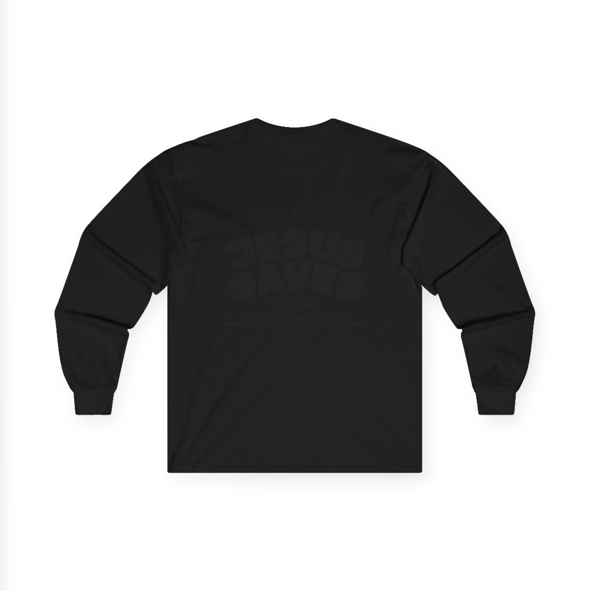 Les Enfants de Dieu Long Sleeves — Jesus Saves Long Sleeves - Psalm 23:4