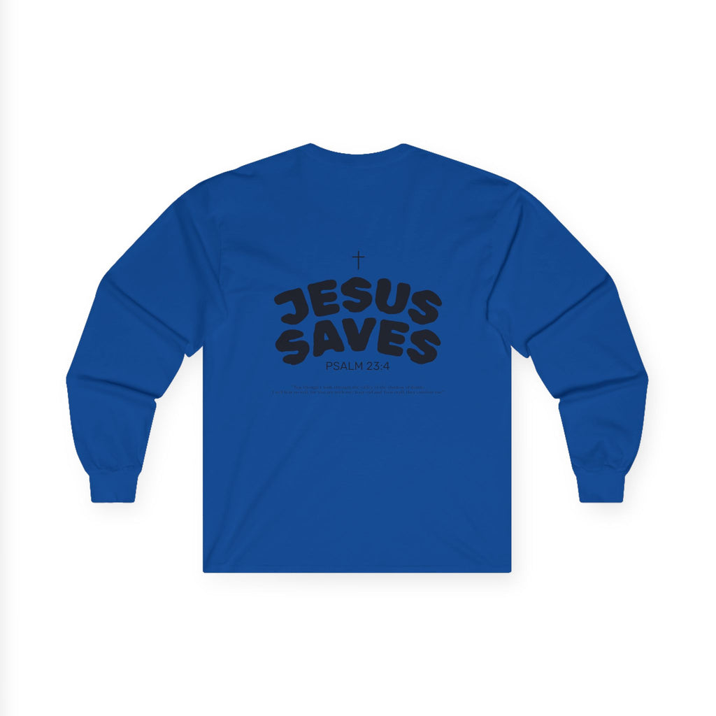 Les Enfants de Dieu Long Sleeves — Jesus Saves Long Sleeves - Psalm 23:4