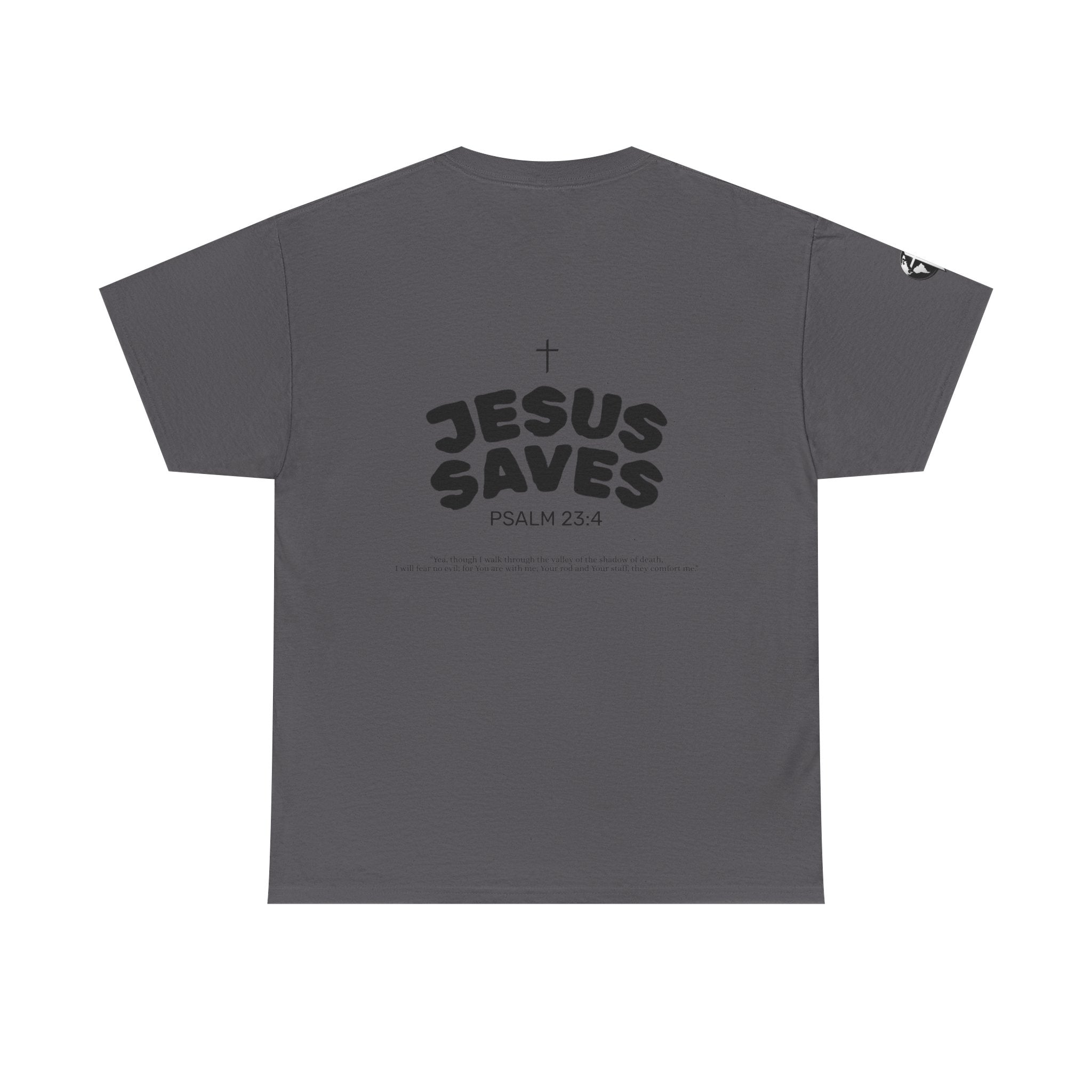 Les Enfants de Dieu Tee - Jesus Saves Tee - Psalm 23:4