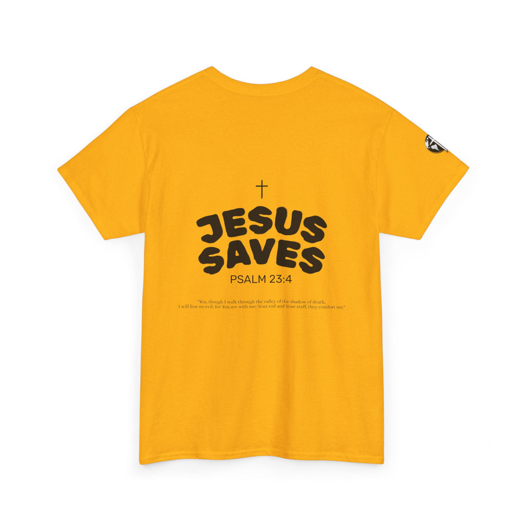 Les Enfants de Dieu Tee - Jesus Saves Tee - Psalm 23:4