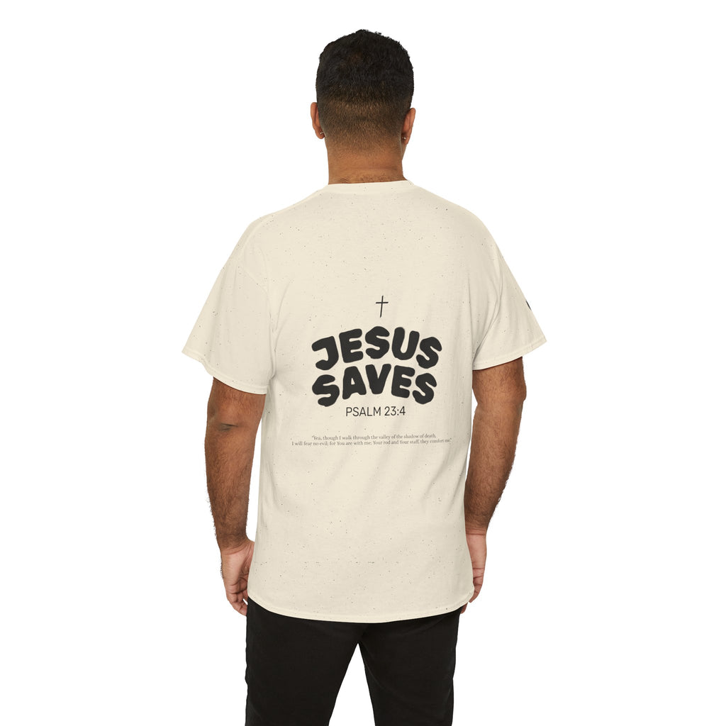 Les Enfants de Dieu Tee - Jesus Saves Tee - Psalm 23:4