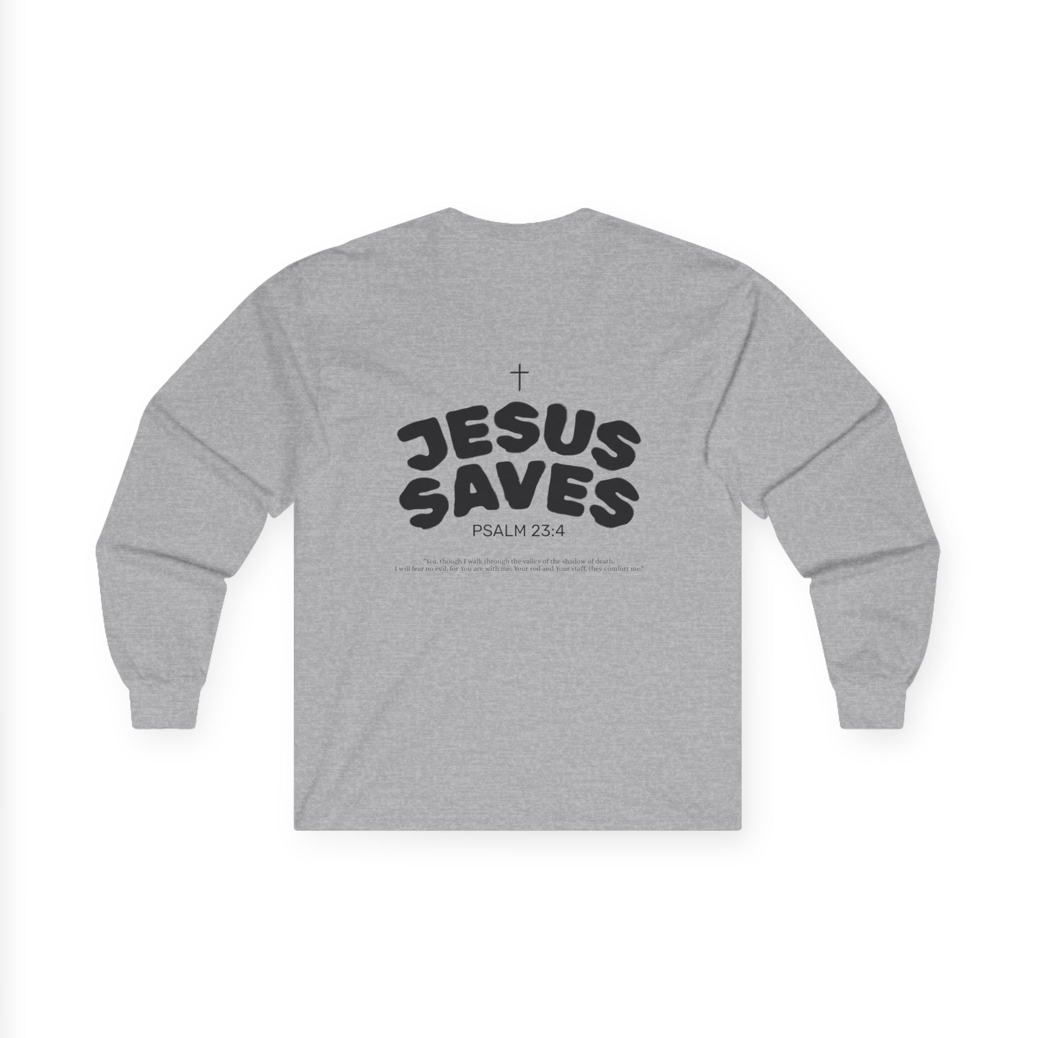 Les Enfants de Dieu Long Sleeves — Jesus Saves Long Sleeves - Psalm 23:4