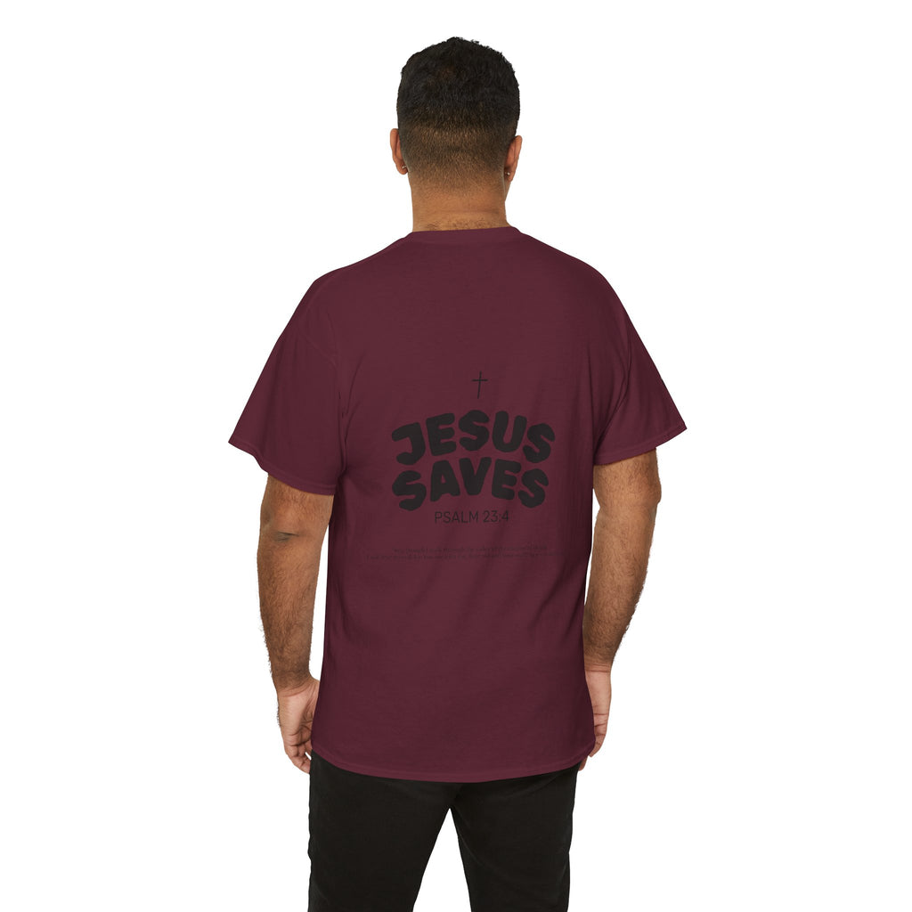 Les Enfants de Dieu Tee - Jesus Saves Tee - Psalm 23:4