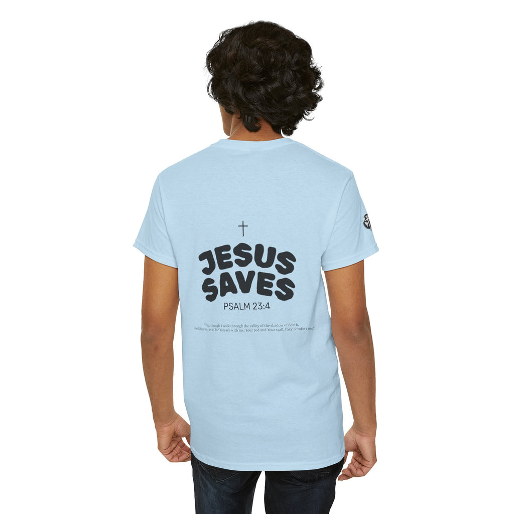 Les Enfants de Dieu Tee - Jesus Saves Tee - Psalm 23:4