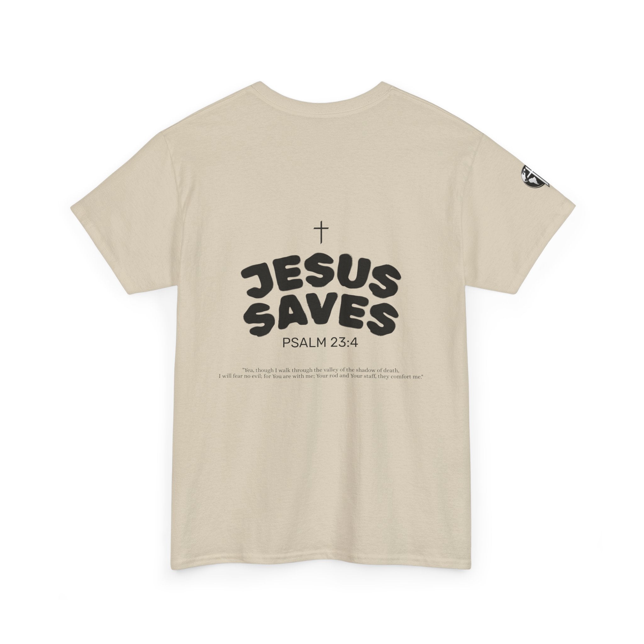 Les Enfants de Dieu Tee - Jesus Saves Tee - Psalm 23:4