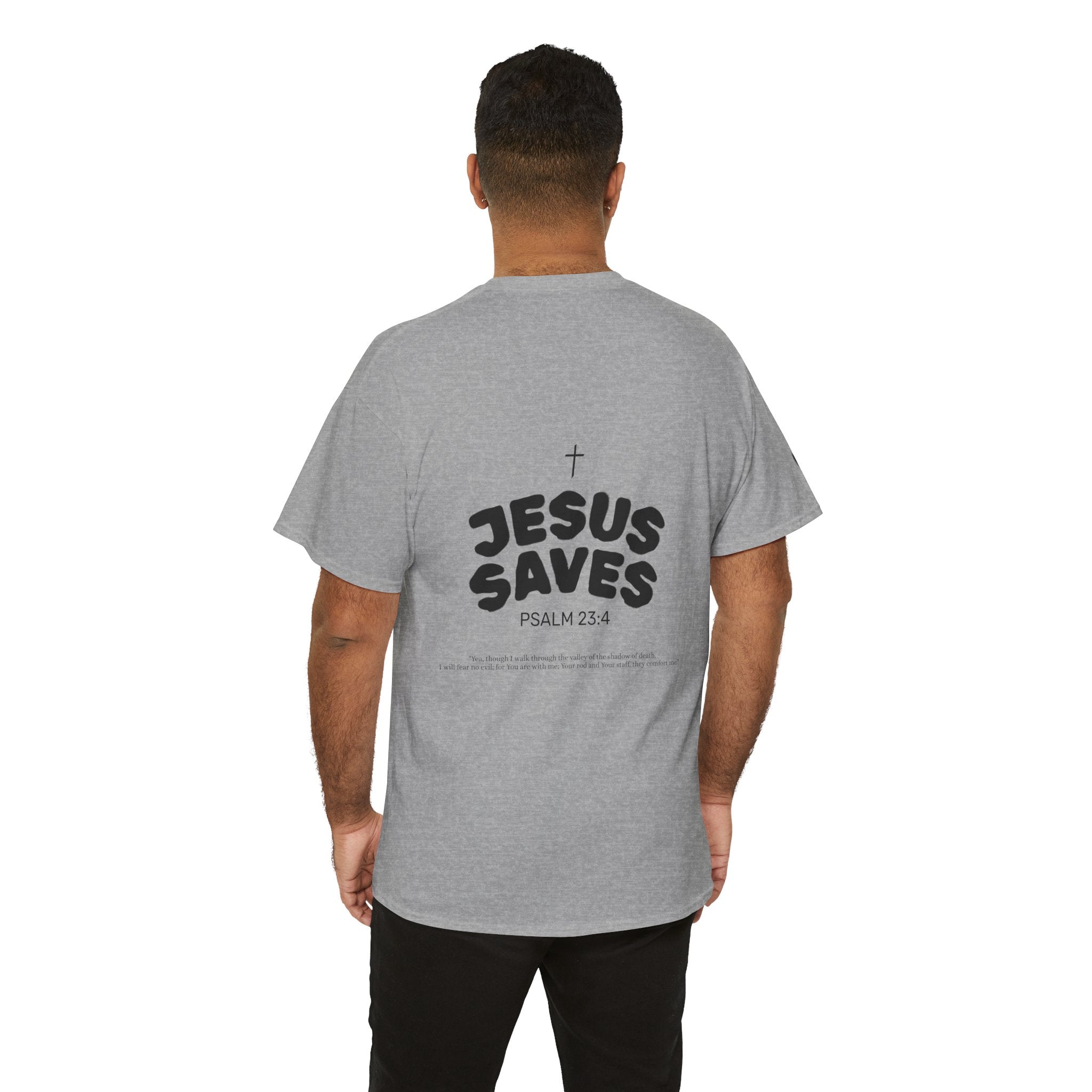 Les Enfants de Dieu Tee - Jesus Saves Tee - Psalm 23:4