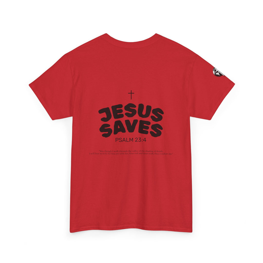 Les Enfants de Dieu Tee - Jesus Saves Tee - Psalm 23:4