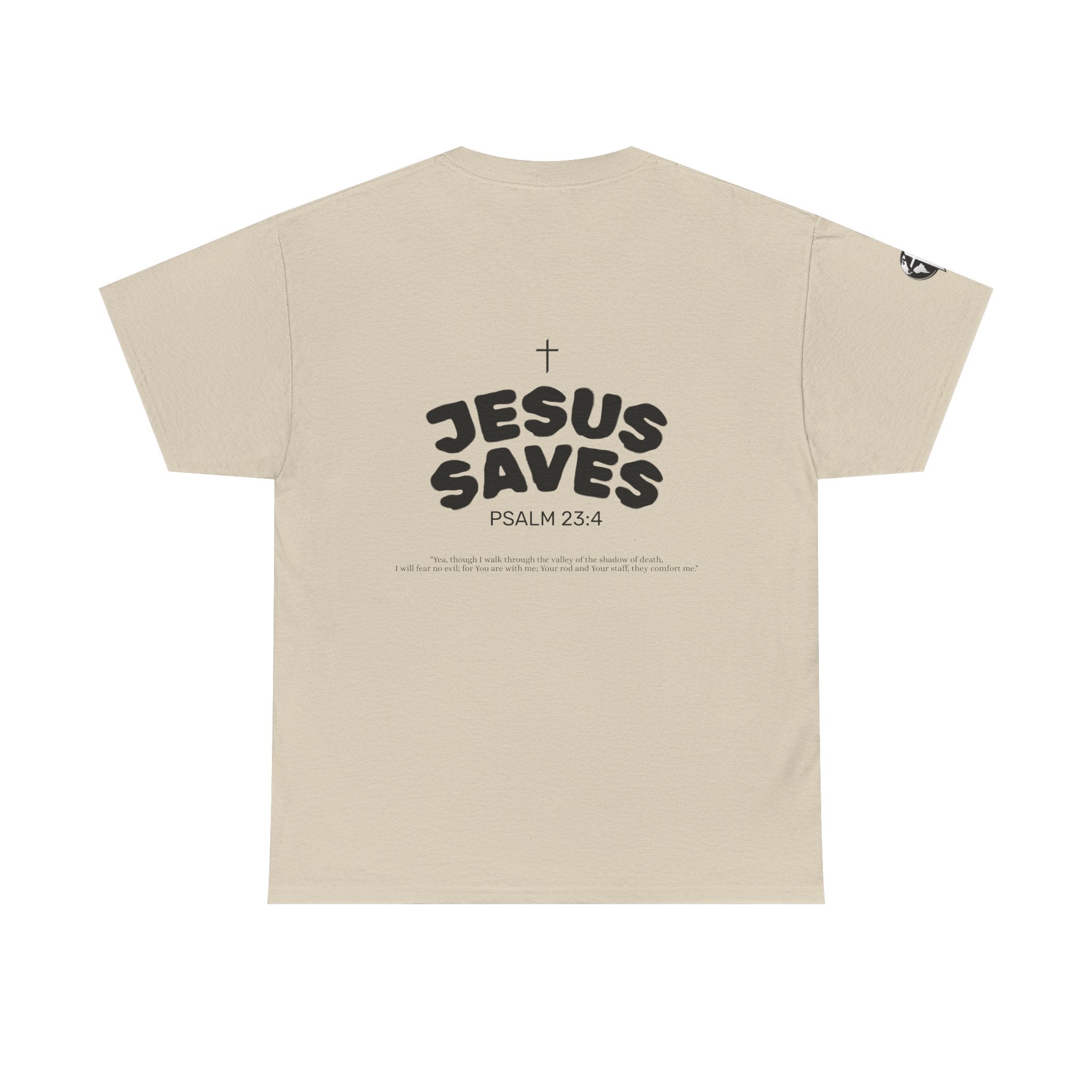 Les Enfants de Dieu Tee - Jesus Saves Tee - Psalm 23:4