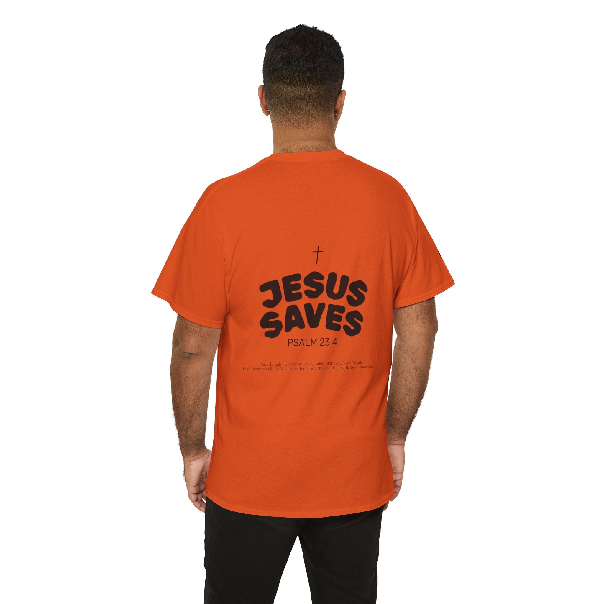 Les Enfants de Dieu Tee - Jesus Saves Tee - Psalm 23:4