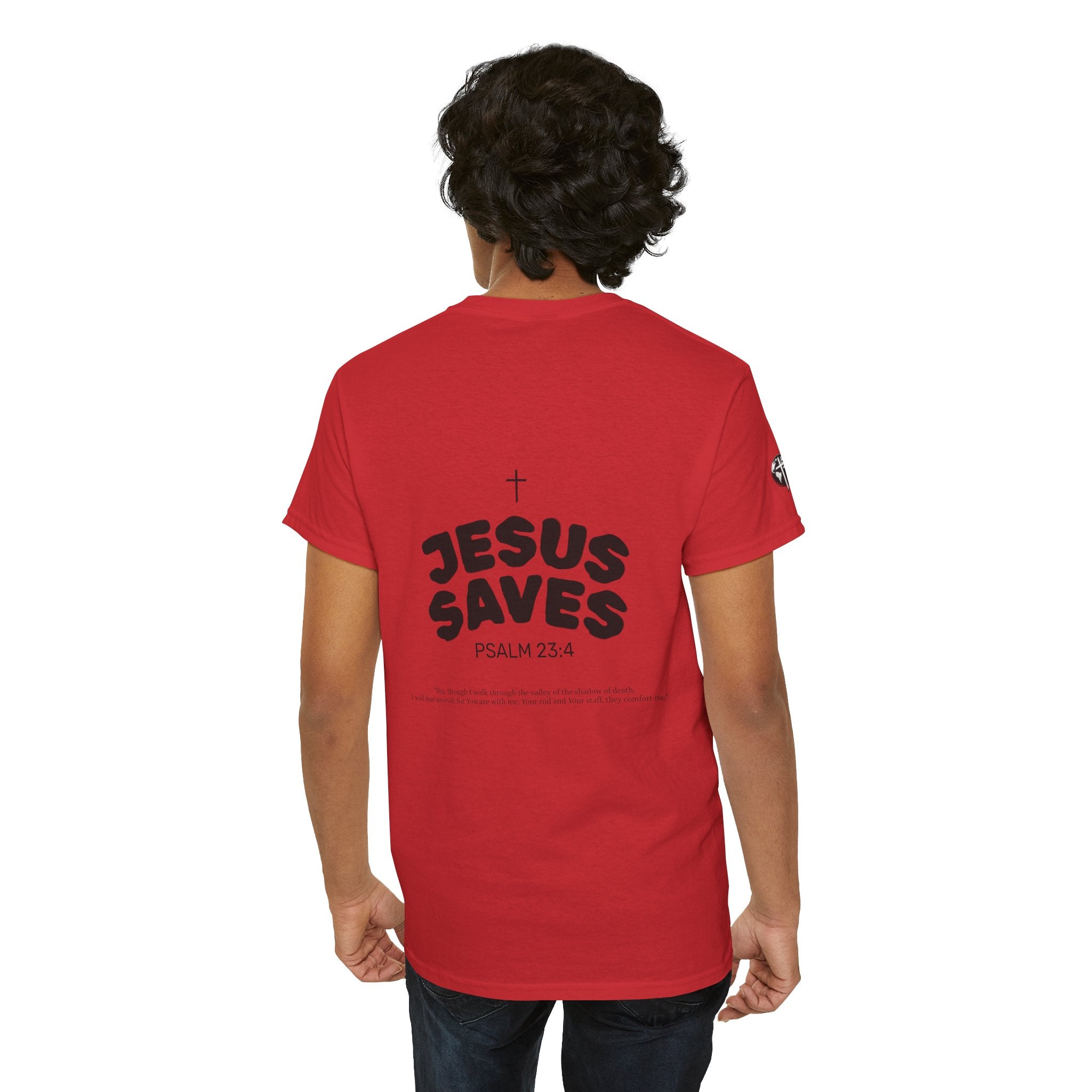 Les Enfants de Dieu Tee - Jesus Saves Tee - Psalm 23:4