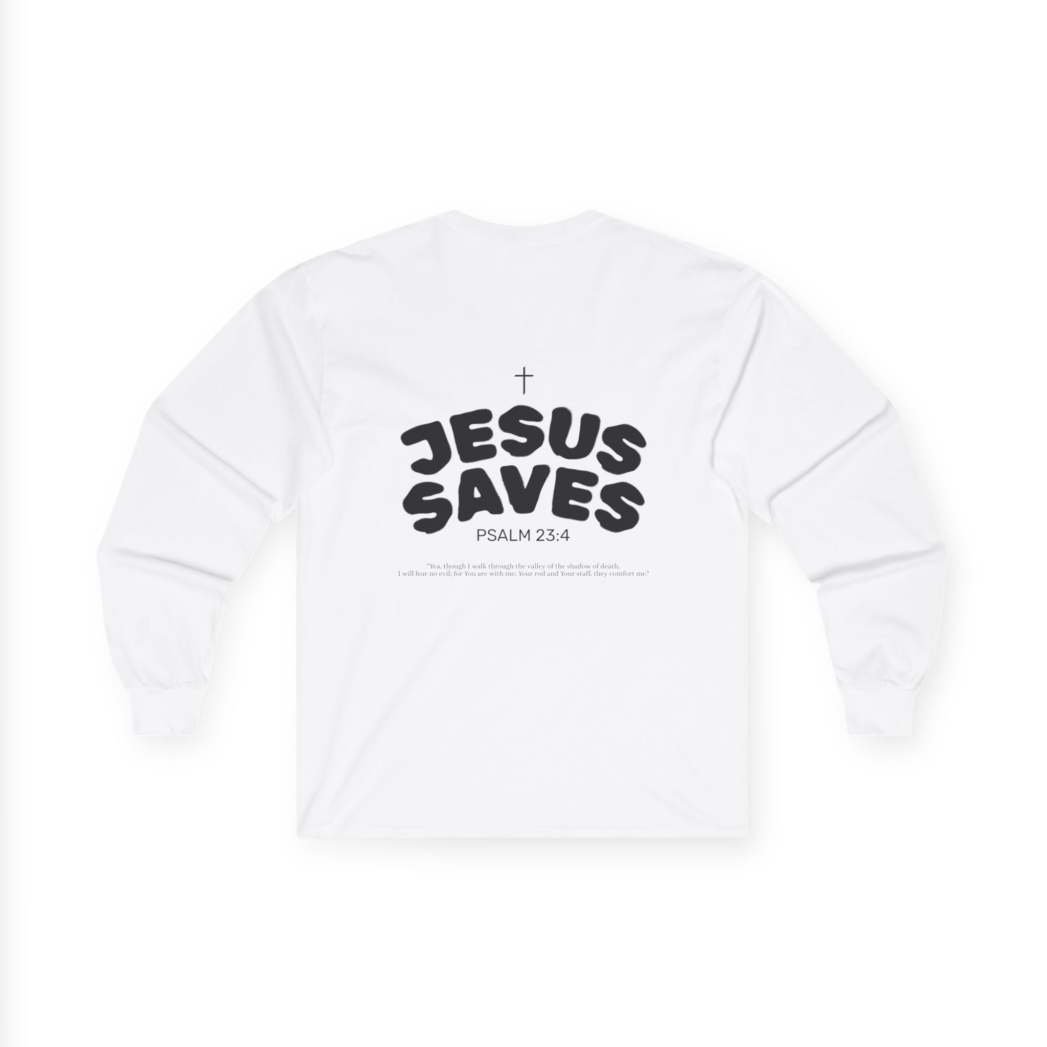 Les Enfants de Dieu Long Sleeves — Jesus Saves Long Sleeves - Psalm 23:4