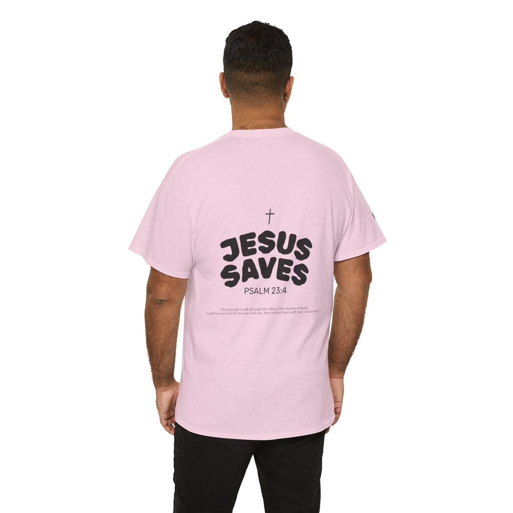 Les Enfants de Dieu Tee - Jesus Saves Tee - Psalm 23:4