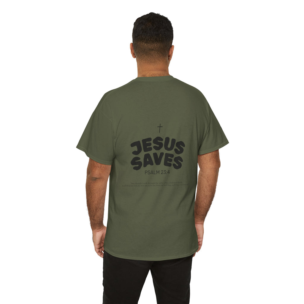 Les Enfants de Dieu Tee - Jesus Saves Tee - Psalm 23:4