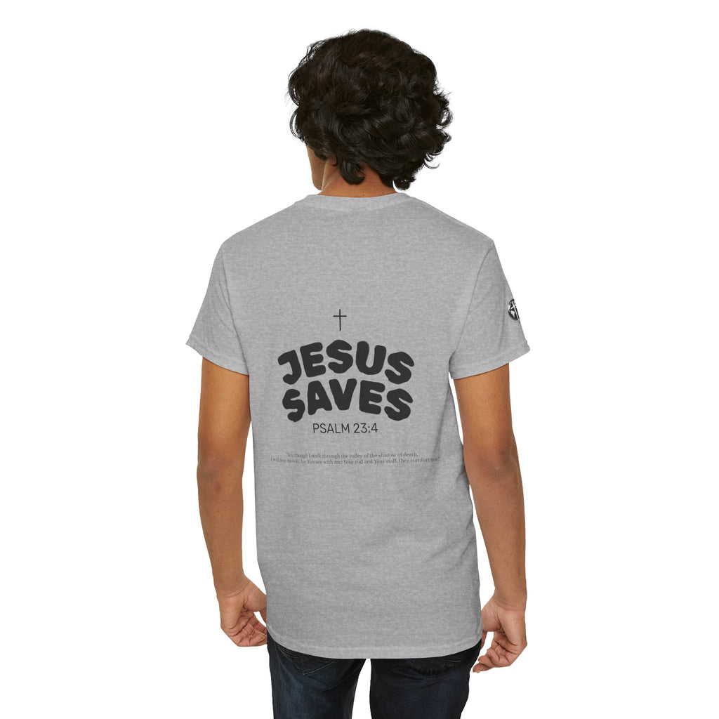 Les Enfants de Dieu Tee - Jesus Saves Tee - Psalm 23:4