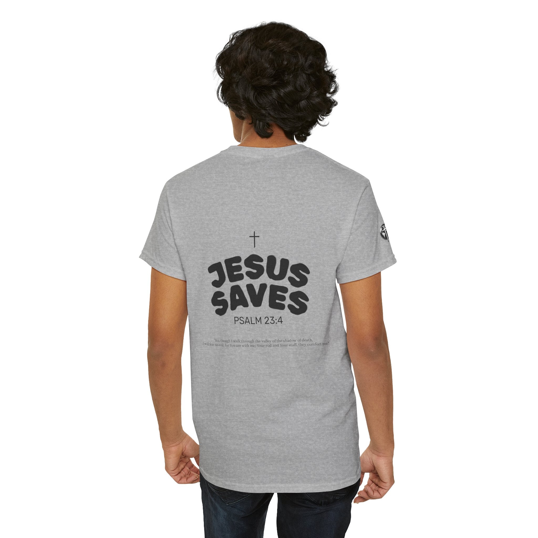 Les Enfants de Dieu Tee - Jesus Saves Tee - Psalm 23:4