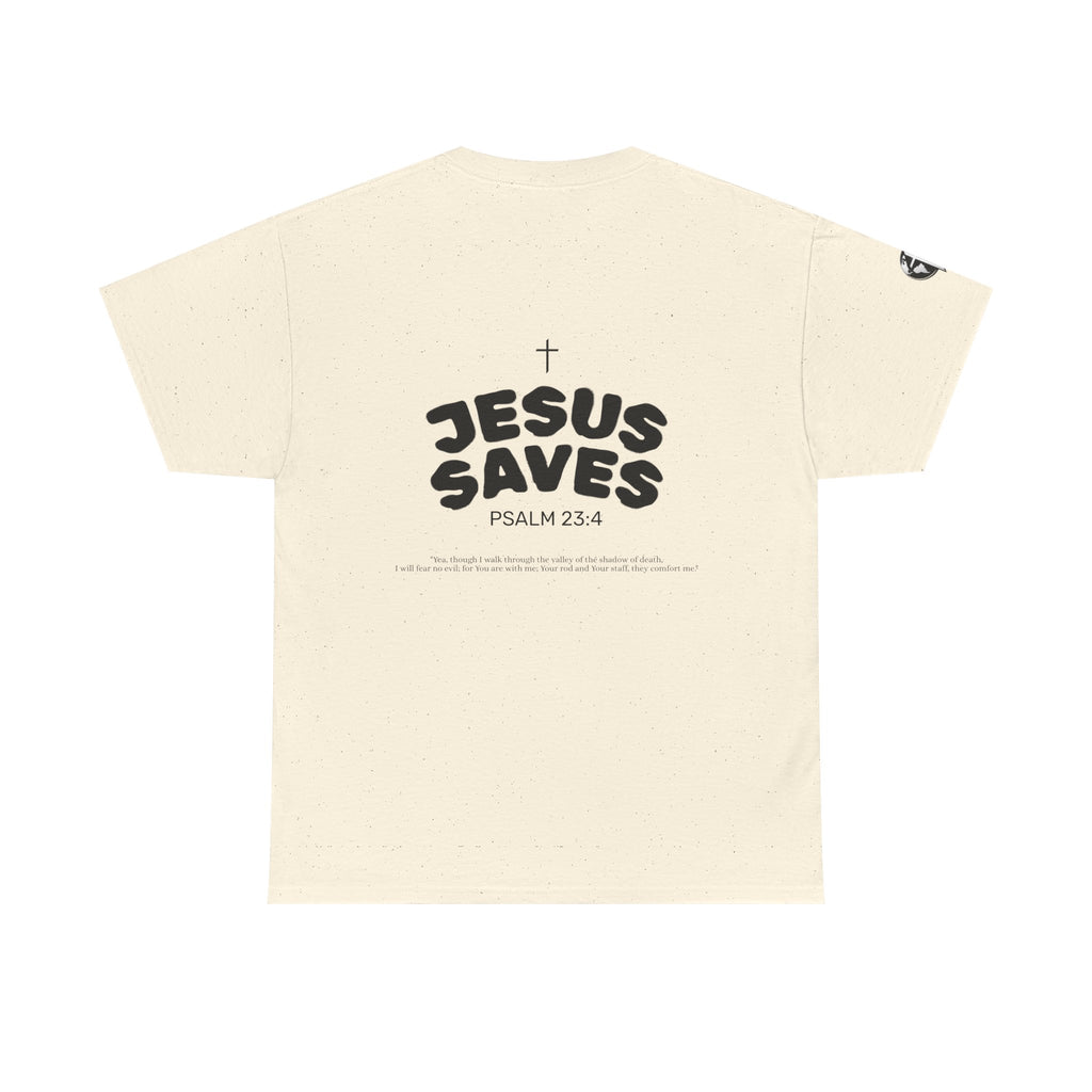 Les Enfants de Dieu Tee - Jesus Saves Tee - Psalm 23:4