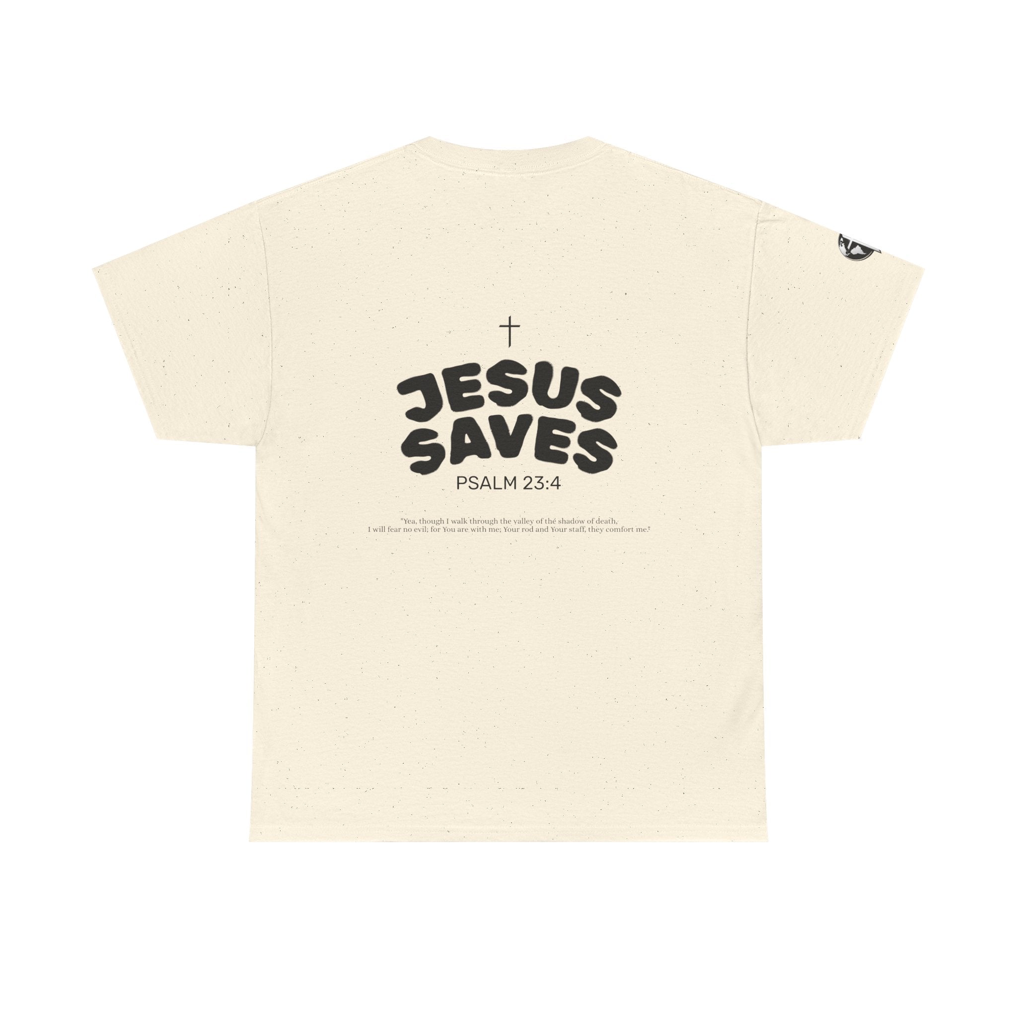 Les Enfants de Dieu Tee - Jesus Saves Tee - Psalm 23:4