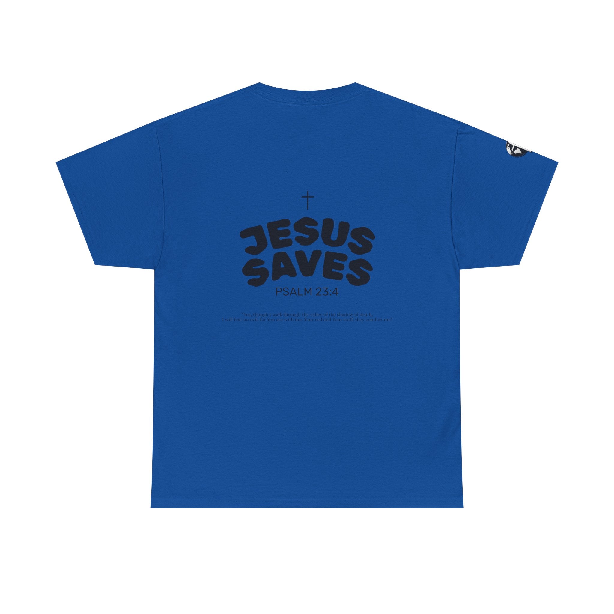 Les Enfants de Dieu Tee - Jesus Saves Tee - Psalm 23:4