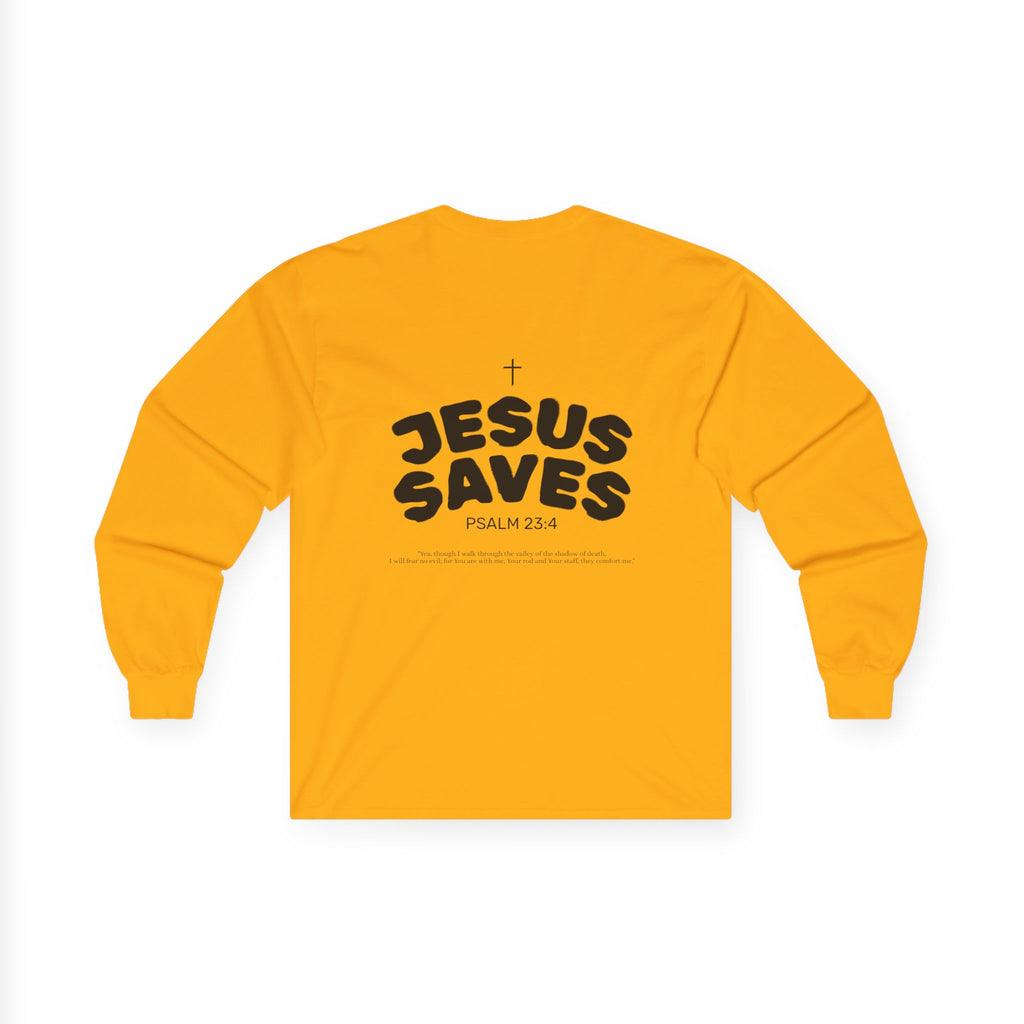 Les Enfants de Dieu Long Sleeves — Jesus Saves Long Sleeves - Psalm 23:4