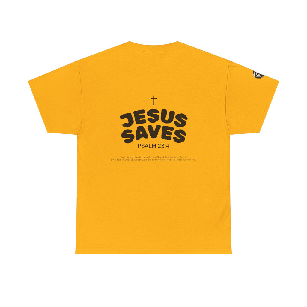 Les Enfants de Dieu Tee - Jesus Saves Tee - Psalm 23:4