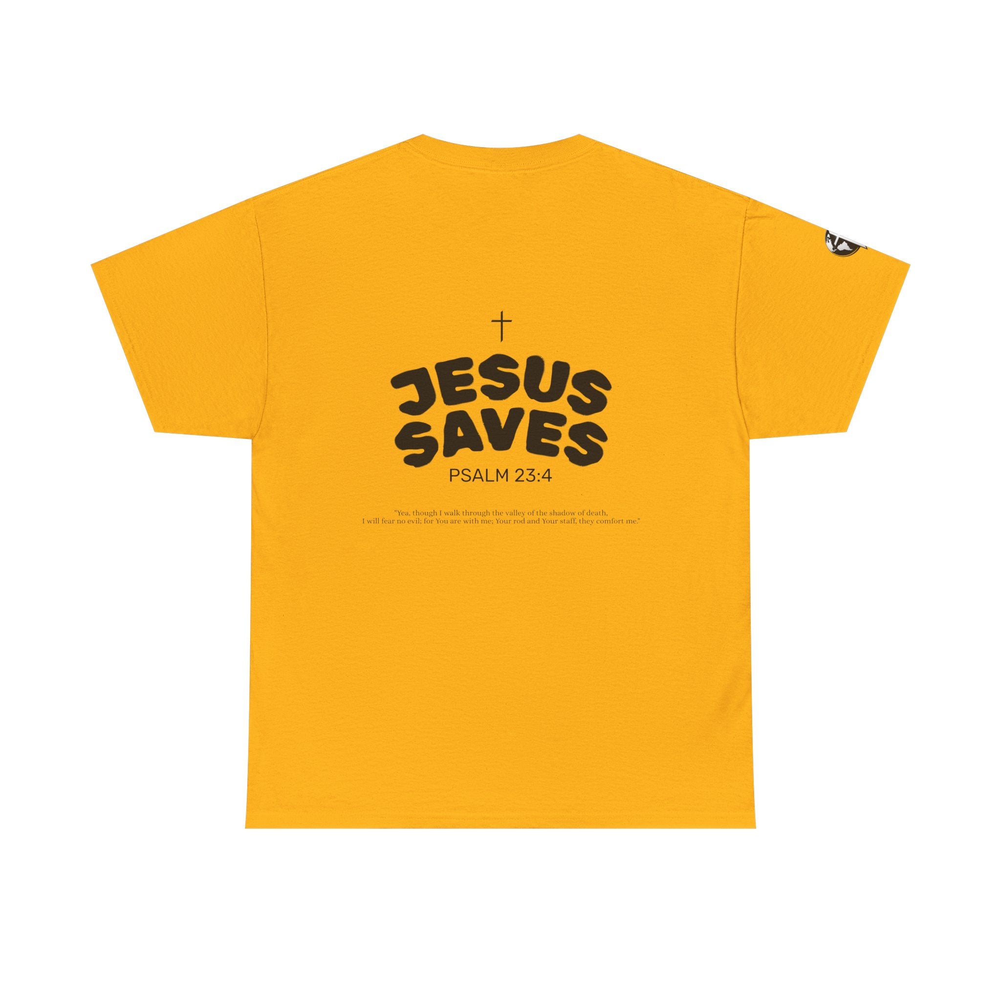 Les Enfants de Dieu Tee - Jesus Saves Tee - Psalm 23:4