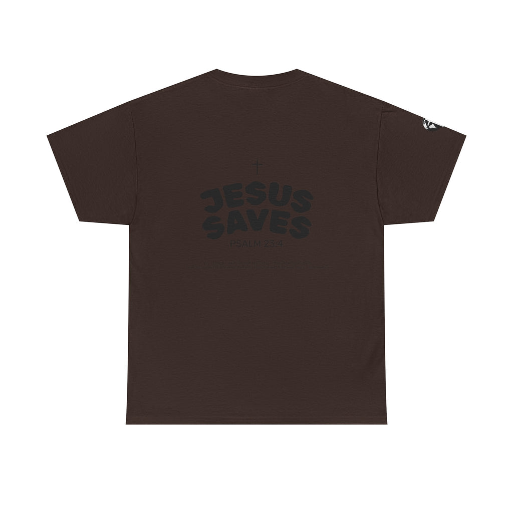 Les Enfants de Dieu Tee - Jesus Saves Tee - Psalm 23:4