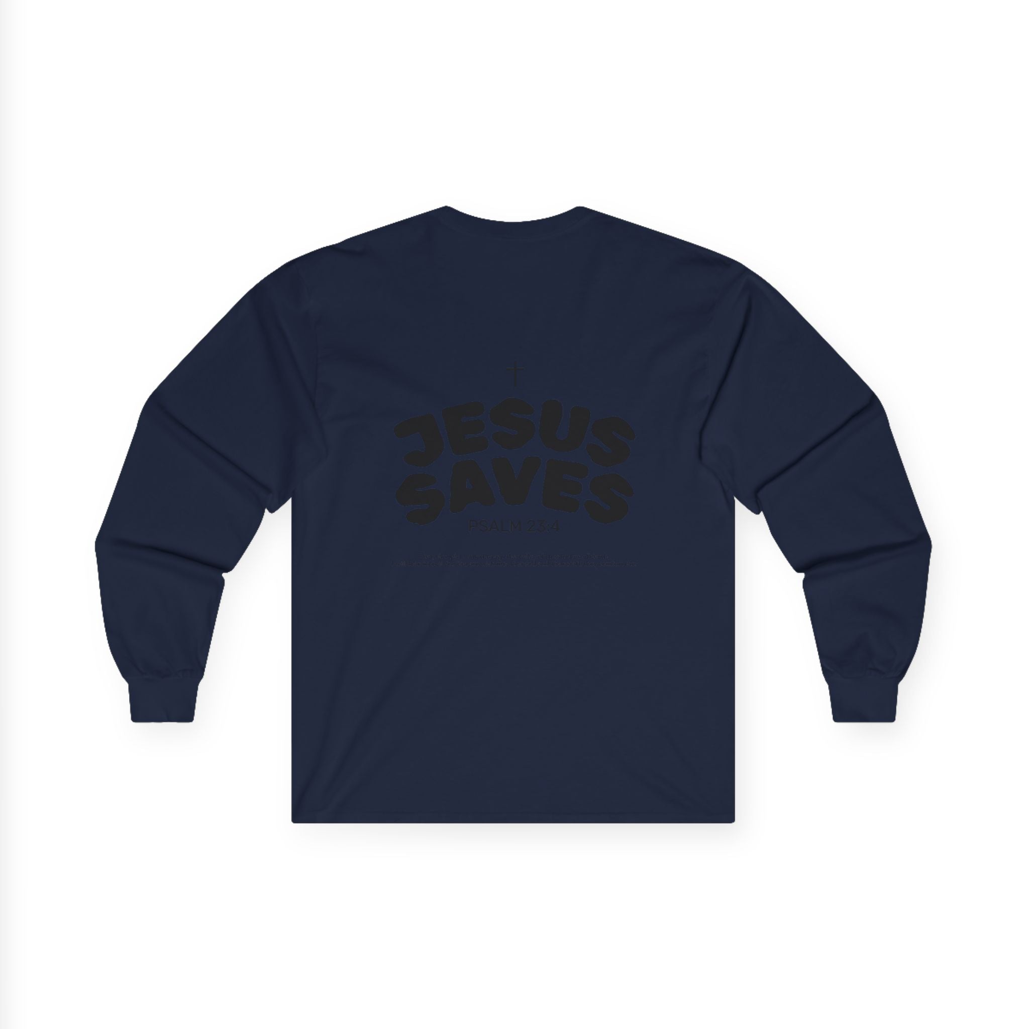 Les Enfants de Dieu Long Sleeves — Jesus Saves Long Sleeves - Psalm 23:4