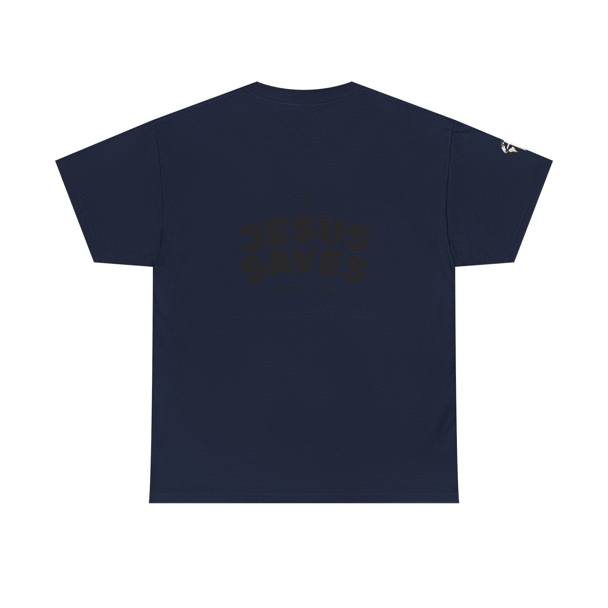 Les Enfants de Dieu Tee - Jesus Saves Tee - Psalm 23:4