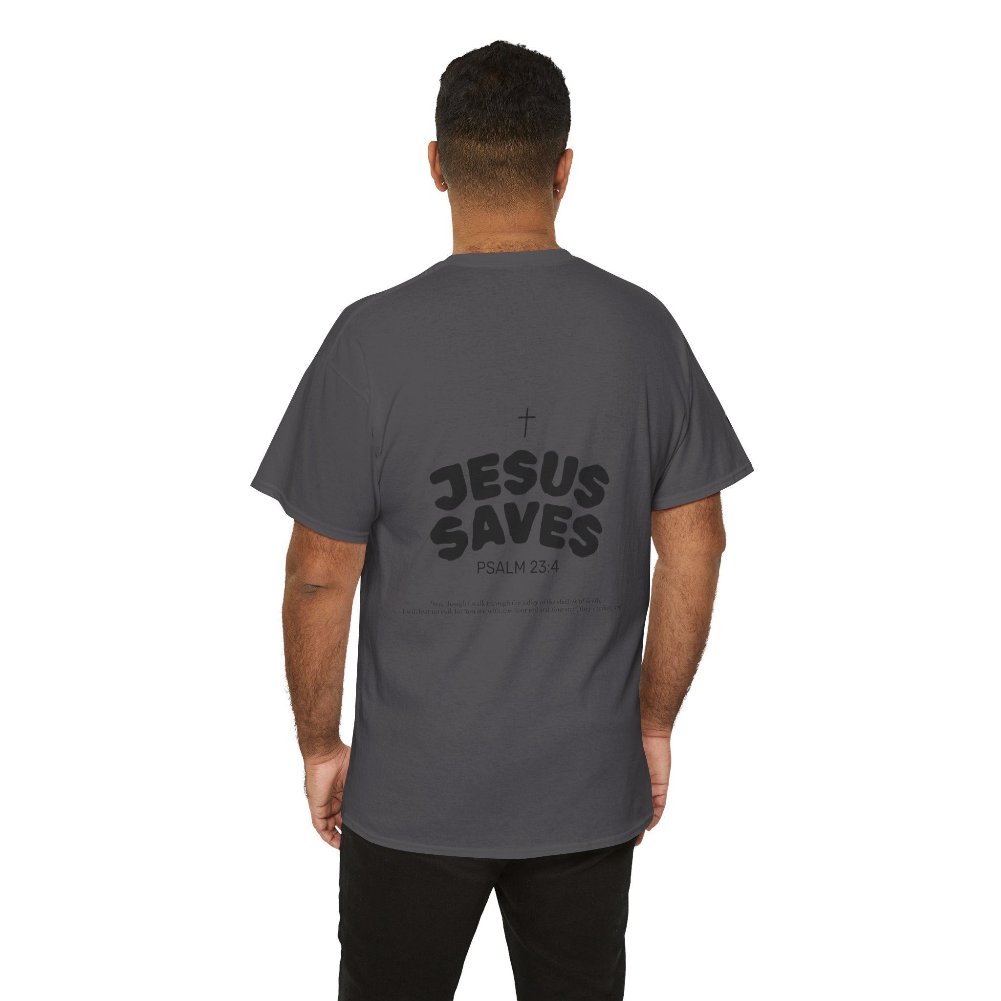 Les Enfants de Dieu Tee - Jesus Saves Tee - Psalm 23:4
