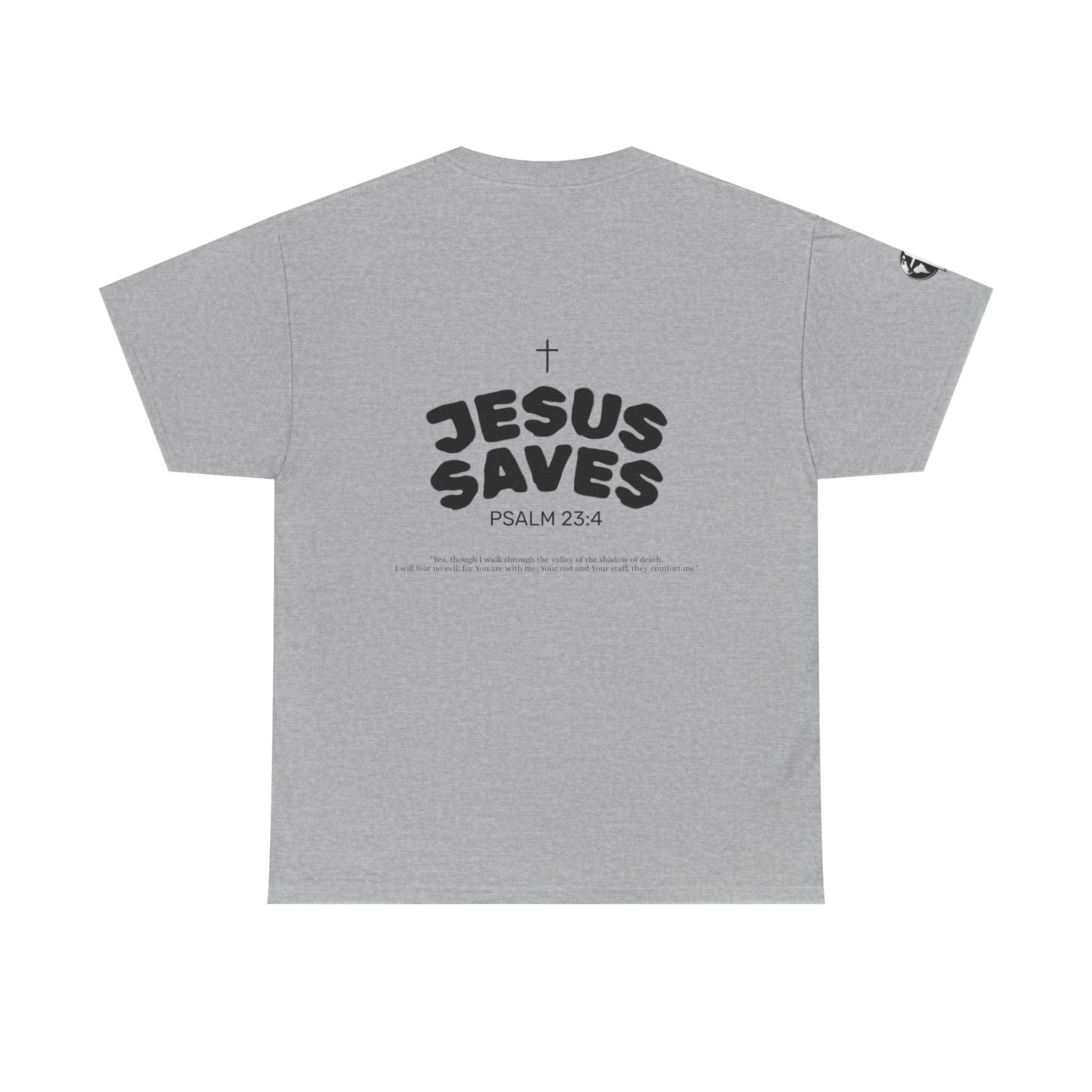 Les Enfants de Dieu Tee - Jesus Saves Tee - Psalm 23:4