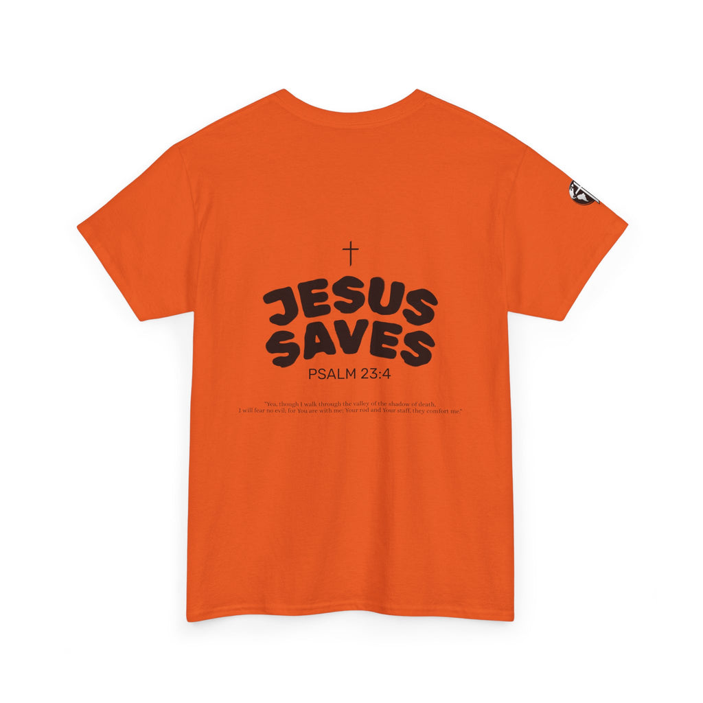 Les Enfants de Dieu Tee - Jesus Saves Tee - Psalm 23:4