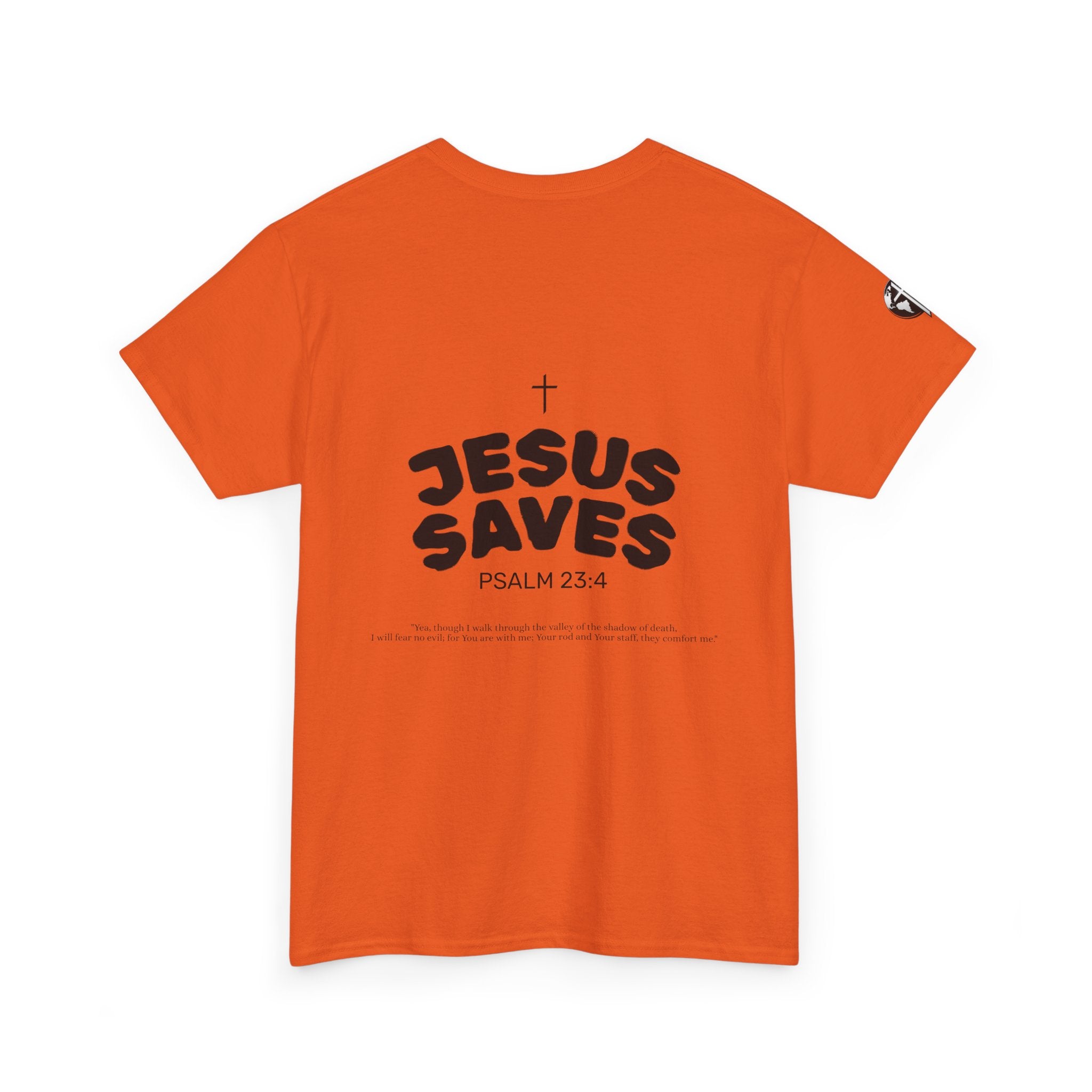 Les Enfants de Dieu Tee - Jesus Saves Tee - Psalm 23:4
