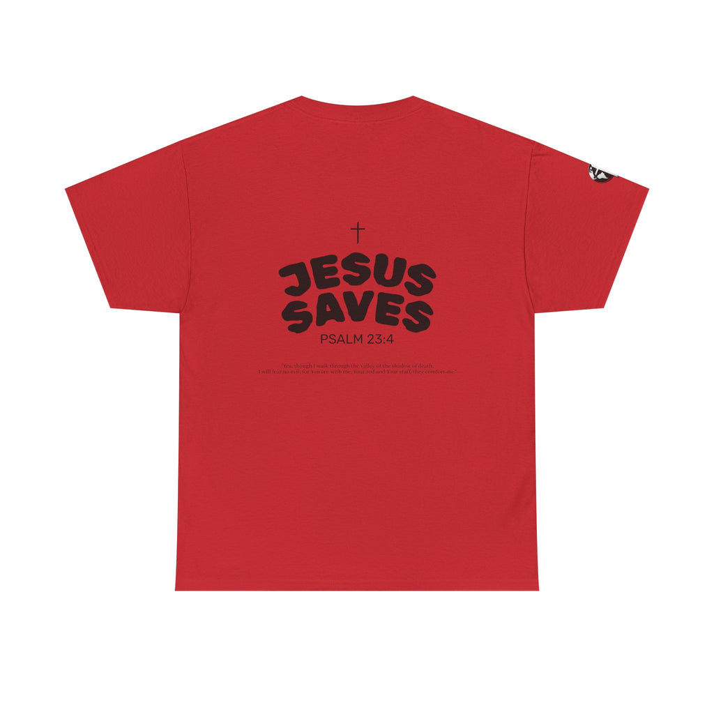 Les Enfants de Dieu Tee - Jesus Saves Tee - Psalm 23:4