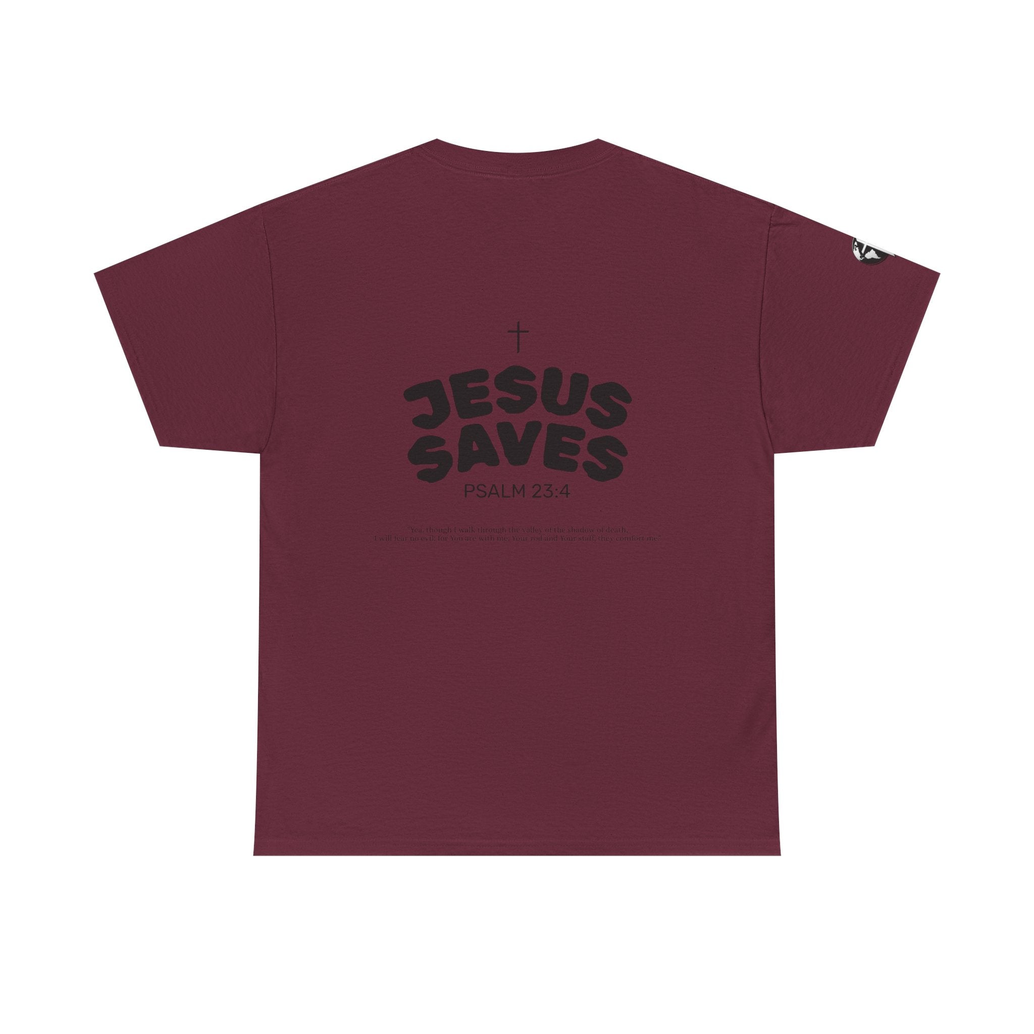 Les Enfants de Dieu Tee - Jesus Saves Tee - Psalm 23:4