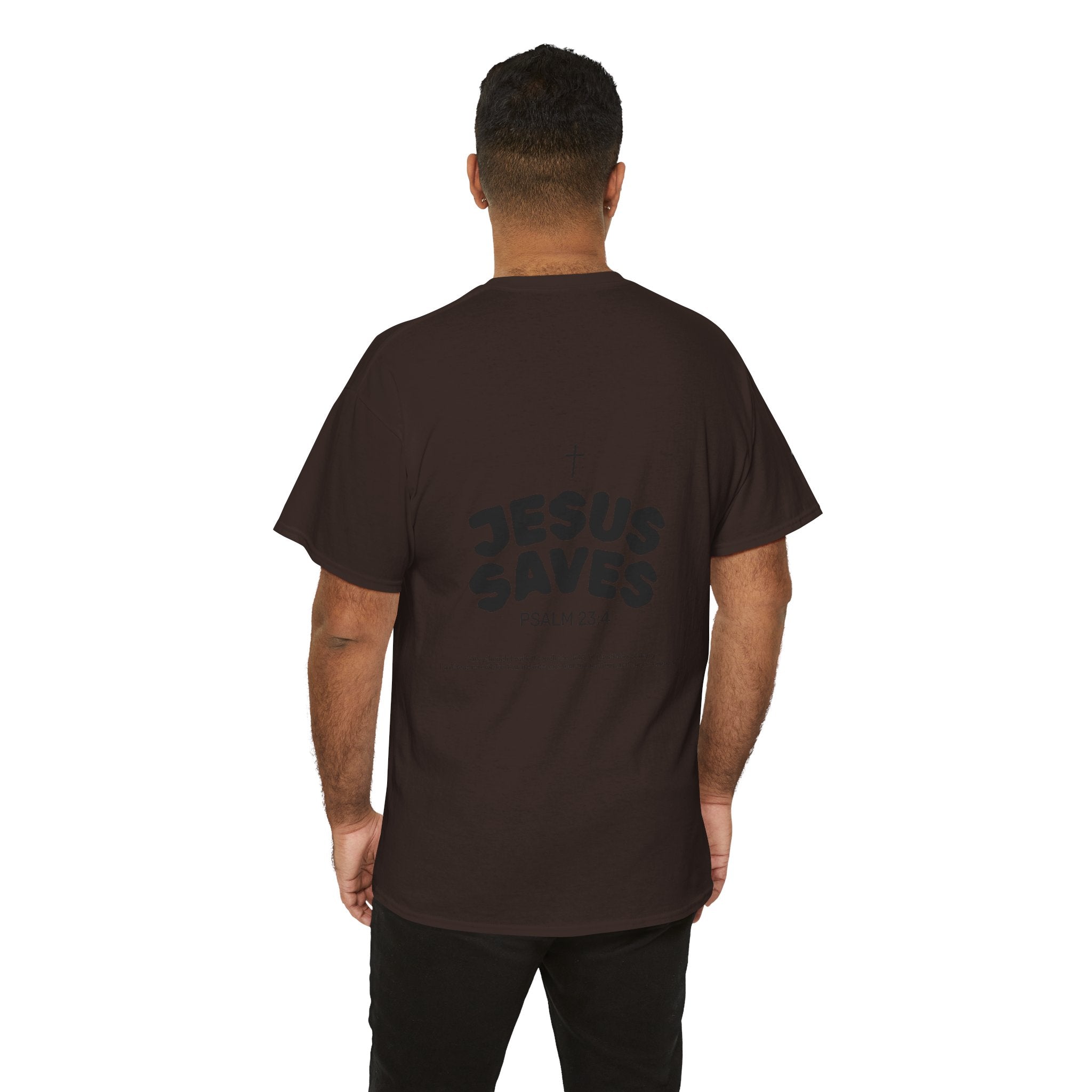 Les Enfants de Dieu Tee - Jesus Saves Tee - Psalm 23:4